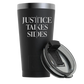 Justice Takes Sides Tumbler