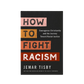 How To Fight Racism